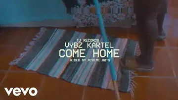 Vybz Kartel - Come Home (Official Video)